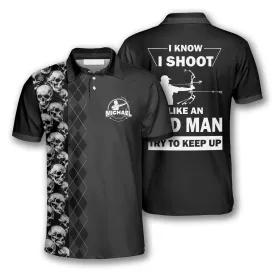 Archery I Know I Shoot Like an Old Man Custom Archery Shirts for Men, Skull Archery Shirt