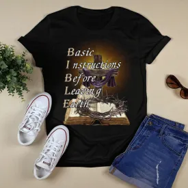 Bible Basic Instructions Before Leaving Earth T- Shirt - Jesus T-Shirt - Christian Shirts For Men & Women - Ciaocustom