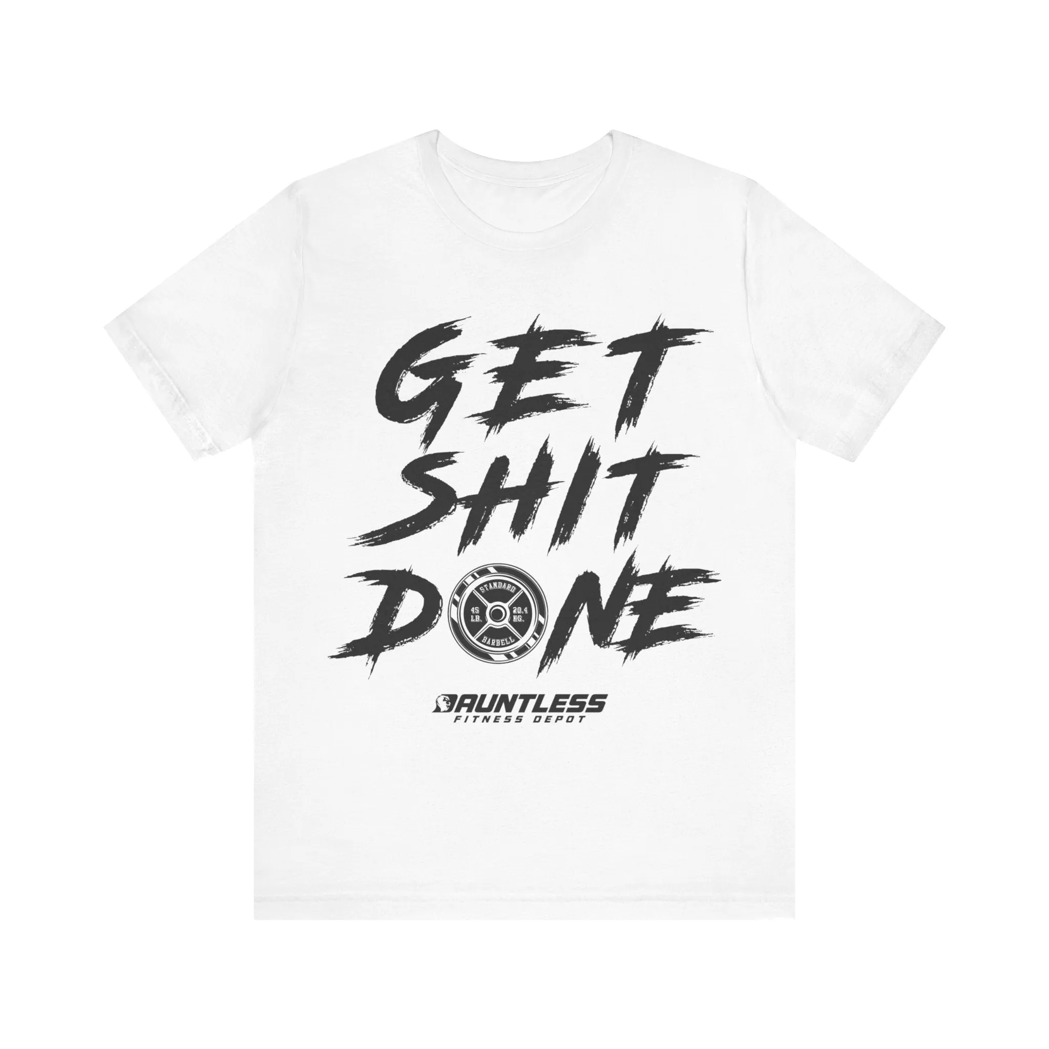 Get Shit Done (black font) Short Sleeve Tee