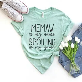 Memaw Is My Name Spoiling Is My Game Tee Shirts For Women - Christian Shirts for Women - Religious Tee Shirts