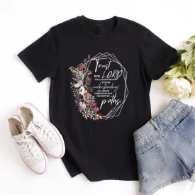 Proverbs 3:5-6 Floral Tee Shirts For Women - Christian Easter T Shirts